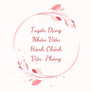 Nhân Viên Hành Chính Văn Phòng